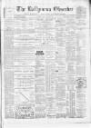 Ballymena Observer Saturday 23 October 1880 Page 1