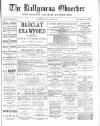 Ballymena Observer Saturday 23 October 1886 Page 1