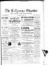 Ballymena Observer Friday 22 March 1889 Page 1