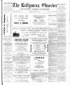 Ballymena Observer Friday 13 May 1892 Page 1