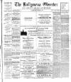 Ballymena Observer Friday 01 September 1893 Page 1
