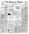 Ballymena Observer Friday 06 September 1895 Page 1