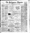 Ballymena Observer Friday 13 March 1896 Page 1