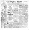 Ballymena Observer Friday 21 April 1899 Page 1