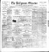 Ballymena Observer Friday 08 January 1897 Page 1