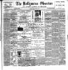 Ballymena Observer Friday 23 July 1897 Page 1
