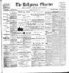 Ballymena Observer Friday 18 March 1898 Page 1