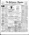 Ballymena Observer Friday 01 March 1901 Page 1