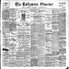 Ballymena Observer Friday 03 September 1909 Page 1