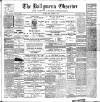 Ballymena Observer Friday 24 September 1909 Page 1