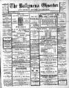 Ballymena Observer Friday 13 May 1910 Page 1