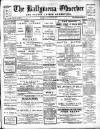 Ballymena Observer Friday 24 June 1910 Page 1