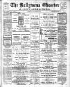 Ballymena Observer Friday 02 September 1910 Page 1