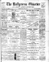 Ballymena Observer Friday 14 October 1910 Page 1