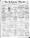 Ballymena Observer Friday 27 January 1911 Page 1