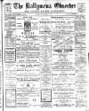 Ballymena Observer Friday 24 February 1911 Page 1