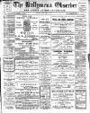 Ballymena Observer Friday 24 March 1911 Page 1
