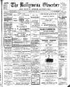 Ballymena Observer Friday 16 June 1911 Page 1