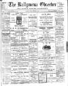 Ballymena Observer Friday 29 September 1911 Page 1