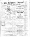 Ballymena Observer Friday 09 February 1912 Page 1