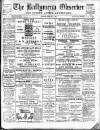Ballymena Observer Friday 02 May 1913 Page 1