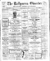 Ballymena Observer Friday 25 August 1916 Page 1