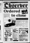Ballymena Observer Friday 22 April 1994 Page 1