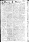 Morning Advertiser Monday 17 February 1806 Page 1