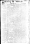 Morning Advertiser Monday 10 March 1806 Page 1