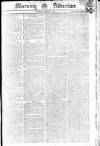 Morning Advertiser Tuesday 11 March 1806 Page 1