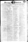 Morning Advertiser Saturday 05 April 1806 Page 1
