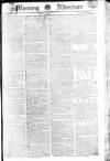 Morning Advertiser Monday 21 April 1806 Page 1
