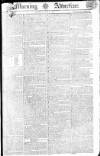Morning Advertiser Saturday 05 July 1806 Page 1
