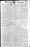 Morning Advertiser Monday 11 August 1806 Page 1
