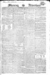 Morning Advertiser Saturday 15 May 1819 Page 1