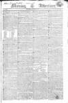 Morning Advertiser Monday 28 June 1819 Page 1