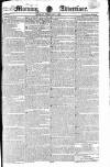 Morning Advertiser Monday 04 February 1822 Page 1