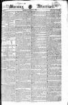 Morning Advertiser Monday 11 March 1822 Page 1