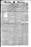 Morning Advertiser Tuesday 23 April 1822 Page 1