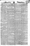 Morning Advertiser Friday 19 July 1822 Page 1