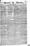 Morning Advertiser Saturday 26 April 1823 Page 1