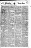 Morning Advertiser Monday 12 May 1823 Page 1