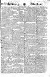 Morning Advertiser Tuesday 30 March 1824 Page 1