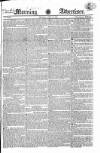 Morning Advertiser Monday 12 April 1824 Page 1