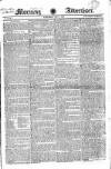 Morning Advertiser Saturday 01 May 1824 Page 1
