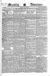 Morning Advertiser Monday 28 June 1824 Page 1