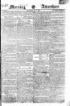 Morning Advertiser Saturday 07 May 1825 Page 1