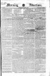 Morning Advertiser Thursday 23 June 1825 Page 1
