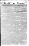 Morning Advertiser Saturday 17 September 1825 Page 1