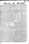 Morning Advertiser Tuesday 11 April 1826 Page 1